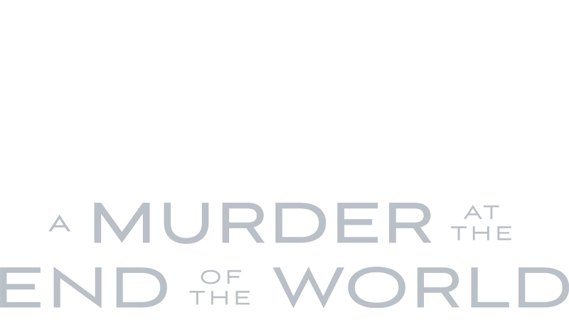 A Murder At The End Of The World