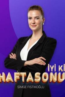 İyi ki Hafta Sonu